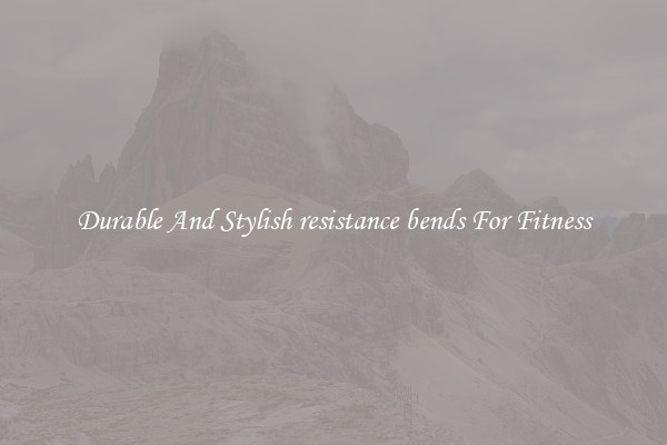Durable And Stylish resistance bends For Fitness