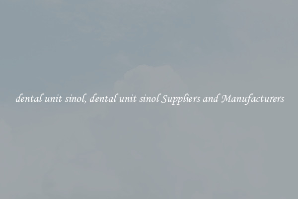 dental unit sinol, dental unit sinol Suppliers and Manufacturers