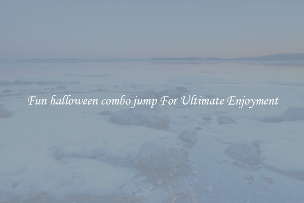 Fun halloween combo jump For Ultimate Enjoyment