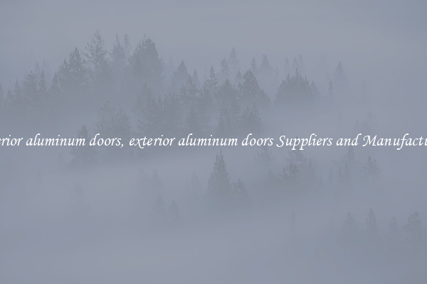 exterior aluminum doors, exterior aluminum doors Suppliers and Manufacturers