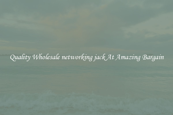 Quality Wholesale networking jack At Amazing Bargain