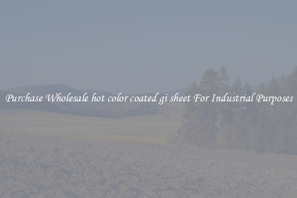 Purchase Wholesale hot color coated gi sheet For Industrial Purposes