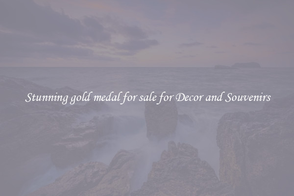 Stunning gold medal for sale for Decor and Souvenirs