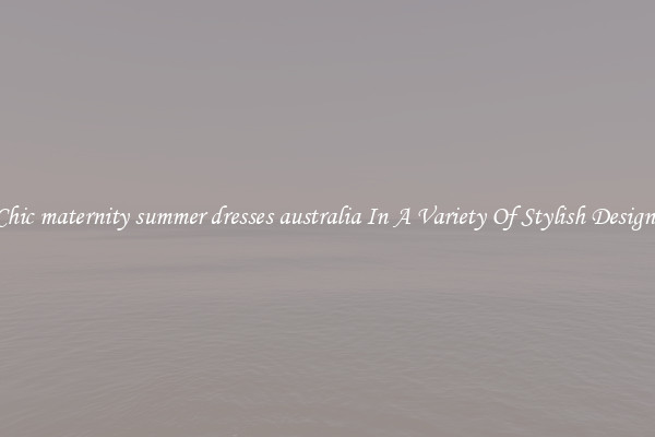Chic maternity summer dresses australia In A Variety Of Stylish Designs